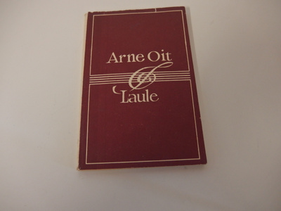 Arne Oit : Laule , v. 1974 , lauluvihkonen