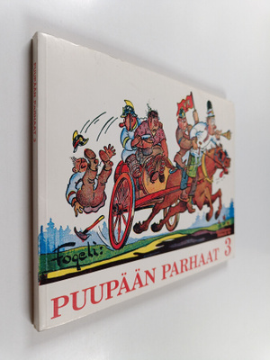 Fogeli ym. : Puupään parhaat 3 : sarjakuvia