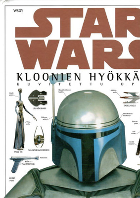 Star Wars. Kloonien hyökkäys. Kuvitettu opas
