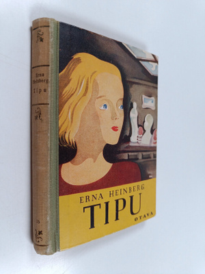 Erna Heinberg : Tipu : kertomus tytöille