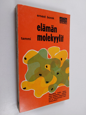 Ernest Borek : Elämän molekyylit