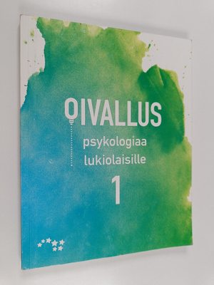 Tiina-Maria Päivänsalo : Oivallus : psykologiaa lukiolais...