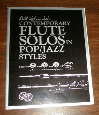 Holcombe, Bill - Contemporary Flute Solos In Pop/Jazz Styles