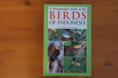 A Photographic Guide to the Birds of Indonesia.