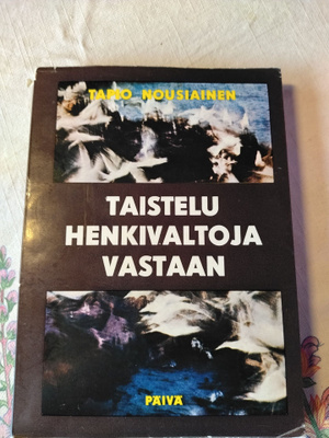 tapio nousiainen taistelu henkivaltoja vastaan