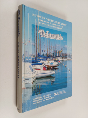 Maretti  : Suomen vierassatamat = Finnische Gasthäfen ; H...