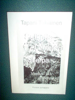 Tapani Tukiainen : Salkutta  lentelevä sherpa ( 1 p. 2004 )