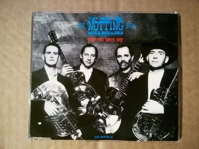 The Notting Hillbillies - Your Own Sweet Way CDS