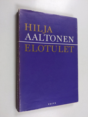 Hilja Aaltonen : Elotulet