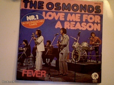 THE OSMONDS :: LOVE ME FOR A REASON / FEVER::VINYYLI 7" 1974