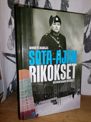 Sota-ajan rikokset - Mikko Ylikangas - 1.p.Uusi