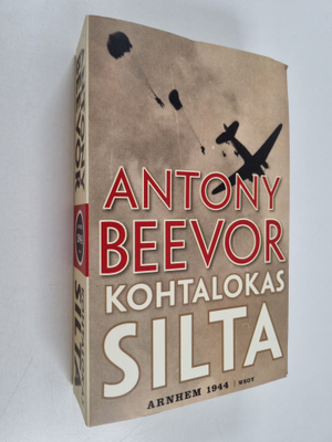 Antony Beevor : Kohtalokas silta
