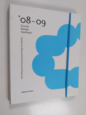 Finnish design yearbook '08-09 : borderlands, responsibil...