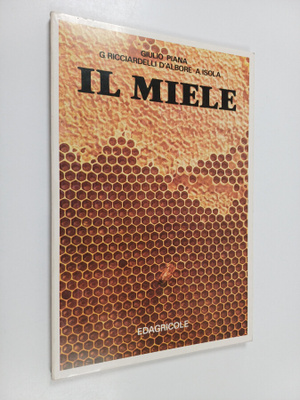 Giulio Piana ym. : Il Miele - alimento a conservazione na...