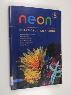 Miria Hannola-Teitto : Neon 5 : Reaktiot ja tasapaino