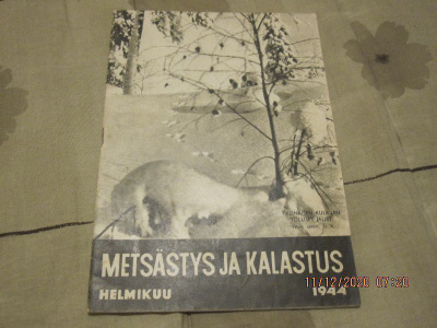 Metsästys ja kalastus Helmikuu 1944