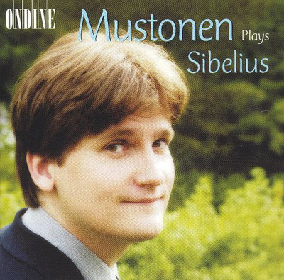 OLLI MUSTONEN : Mustonen plays Sibelius
