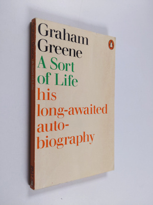 Graham Greene : A Sort of Life