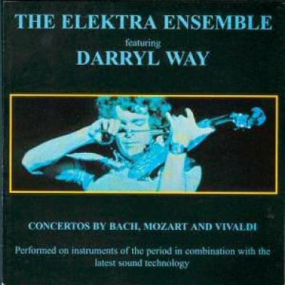 ELEKTRA ENSEMBLE FEAT. DARRYL WAY - CONCERTOS BY BACH, MOZA
