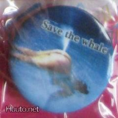 "Save the Whales" HUUMORI - rintamerkki (UUSI) 3 cm