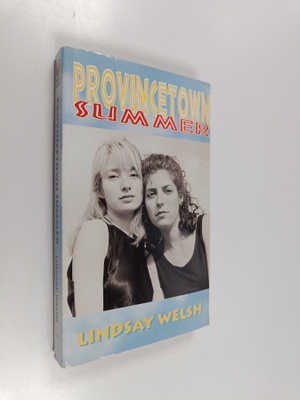 Lindsay Welsh : Provincetown Summer & Other Stories