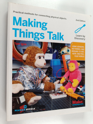 Tom Igoe : Making things talk