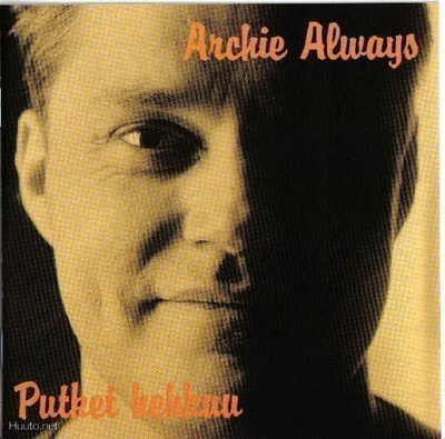 Archie Always - Putket hehkuu