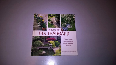 Din trädgård - Idébok