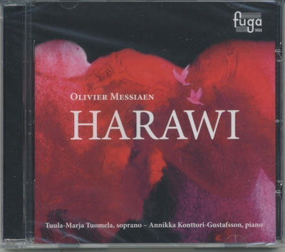 MESSIAEN • TUOMELA: Harawi – Avaamaton! - Fuga CD 2013