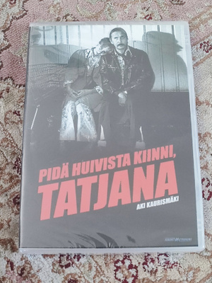Pidä huivista kiinni, Tatjana UUSI Aki Kaurismäki