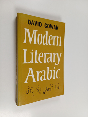 David Cowan : An introduction to modern literary Arabic