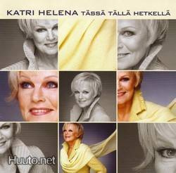Katri Helena  **  Tässä Tällä Hetkellä  **  CD