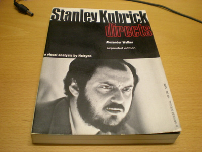 Alexander Walker: Stanley Kubrick directs - Expanded edition