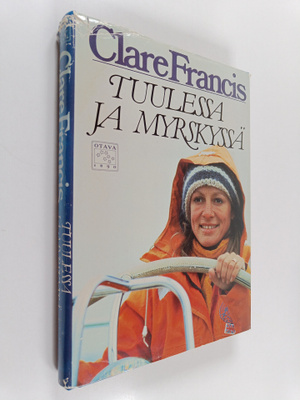 Clare Francis : Tuulessa ja myrskyssä