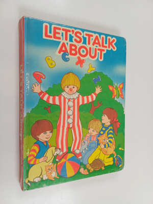 Let's Talk About : Abc, Sizes and Opposites, Animals, Play