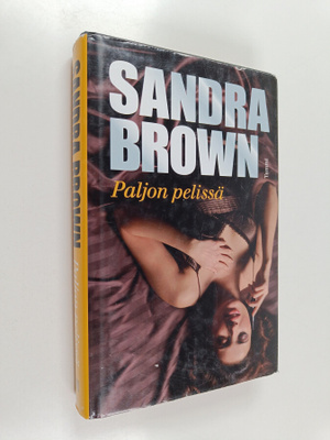 Sandra Brown : Paljon pelissä