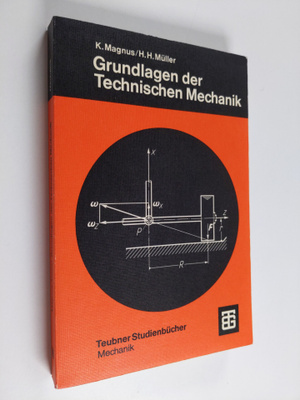 Kurt Magnus ym. : Grundlagen der technischen Mechanik