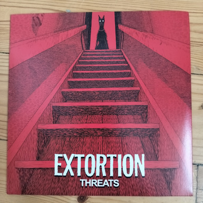 Extortion – Threats 7"
