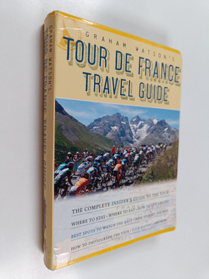 Graham Watson : Graham Watson's Tour de France Travel Gui...