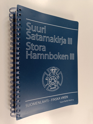 Suuri satamakirja 3 : Suomenlahti = Stora hamnboken 3 : F...