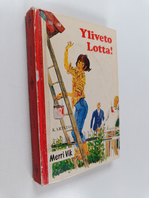 Merri Vik : Yliveto Lotta!