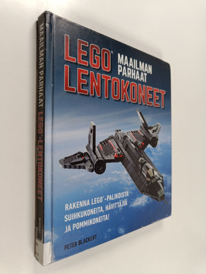 Peter Blackert : Maailman parhaat Lego-lentokoneet : Rake...