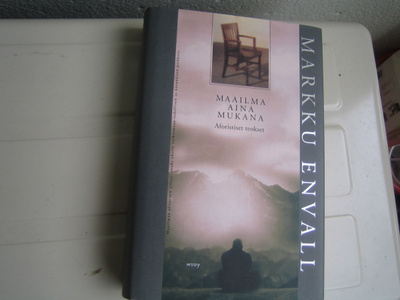 Markku Envall : Maailma aina mukana - Aforistiset teokset
