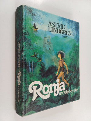 Astrid Lindgren : Ronja, ryövärintytär