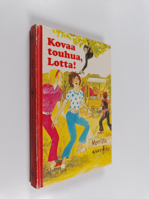 Merri Vik : Kovaa touhua, Lotta!