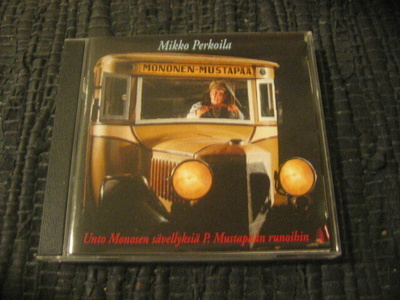 Mikko Perkoila - Unto Monosen sävellyksiä P. Mustapään runoi