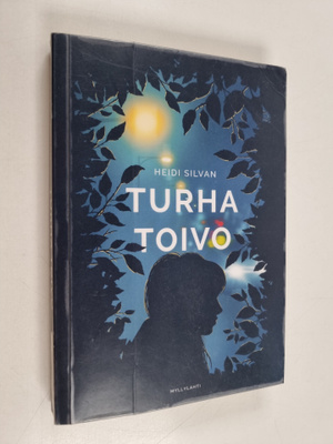 Heidi Silvan : Turha toivo