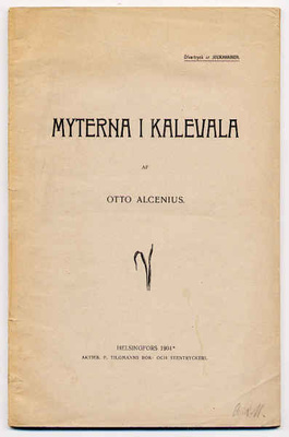 Alcenius, Otto: Myterna i Kalevala (omakustanne,nid,1904)