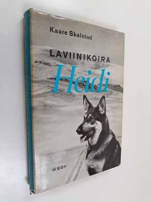 Kaare Skalstad : Laviinikoira Heidi