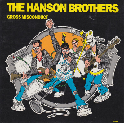 The Hanson Brothers - Gross Misconduct